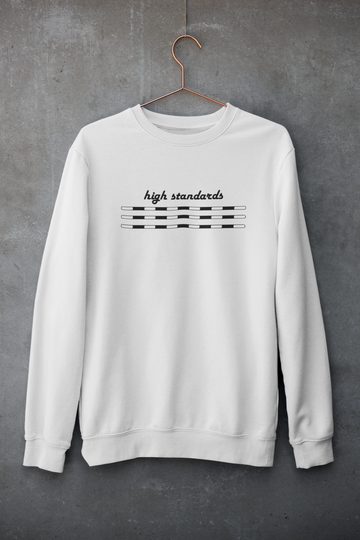 High Standards Sweatshirt